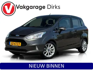 Ford B-Max 1.6 TI-VCT Aut. Titanium ✅ Camera ✅ Navi ✅ Cruise
