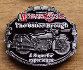 Motor cylce buckle " The 680cc Brough a superior .... "