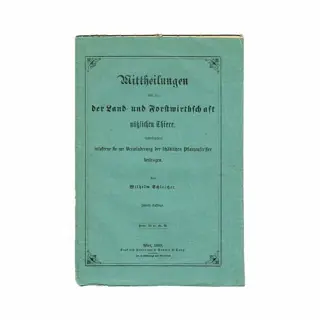 Wilhelm Albert Schleicher - Mittheilungen über die der Land- und Forstwirtschaft nützlichen Thiere - 1869