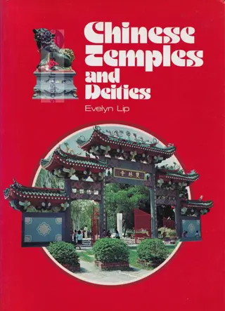 Evelyn Lip ~ Chinese Temples and Deities