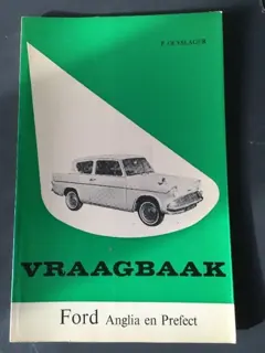 Vraagbaak Ford Anglia en Prefect