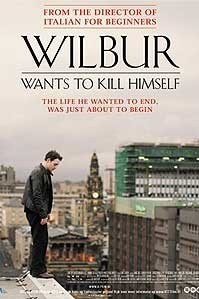 WILBUR WANTS TO KILL HIMSELF filmposter.