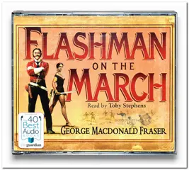 George MacDonald Fraser ~ Flashman 12: Flashman on the March