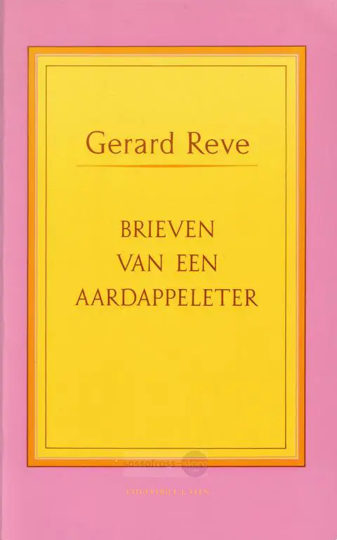 Gerard Reve ~ Brieven van een aardappeleter