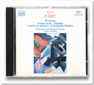 Arvo Pärt - Fratres • Festina Lente • Summa • Cantus