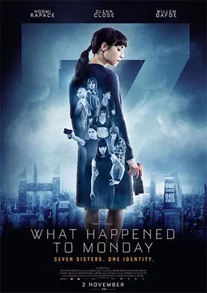 WHAT HAPPENED TO MONDAY ? filmposter.