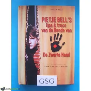 Pietje Bell's tips &amp; trucs van de bende van de zwarte