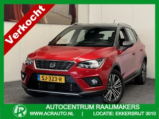 SEAT Arona 1.0 TSI XCELLENCE LAUNCH EDITION NAVIGATIE ADAPTIVE CRUISE CONTROL APPLE CARPLAY/ANDROID 