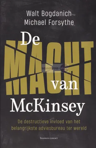 Walt Bogdanich, e.a. ~ De macht van McKinsey