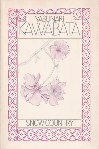 Yasunari Kawabata ~ Snow Country