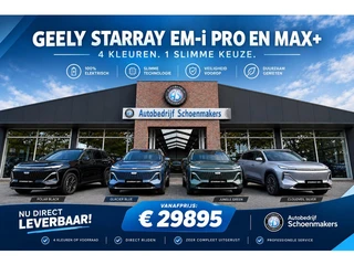 Geely Starray EM-i STORE ZUID-OOST NEDERLAND NIEUW | 8 JAAR GARANTIE | DIRECT LEVERBAAR
