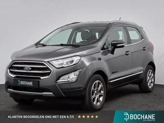 Ford EcoSport 1.0 125pk EcoBoost Automaat Titanium | Winter-Pack | B&O Audio | Camera |