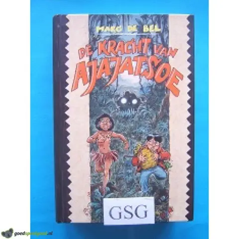 De kracht van Ajajatsoe nr. 3681-01