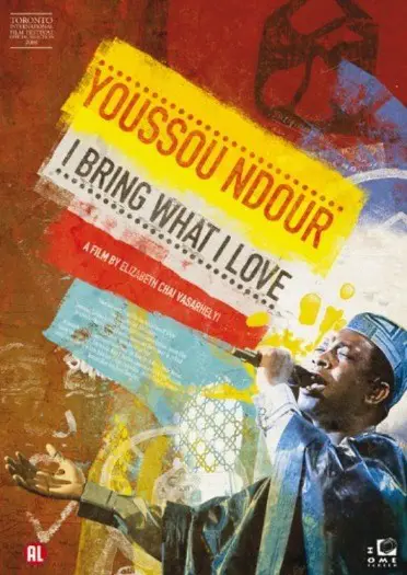 YOUSSOU N ' DOUR : I bring what I Love filmposter.