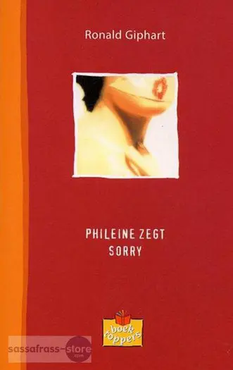 Ronald Giphart ~ Phileine zegt sorry