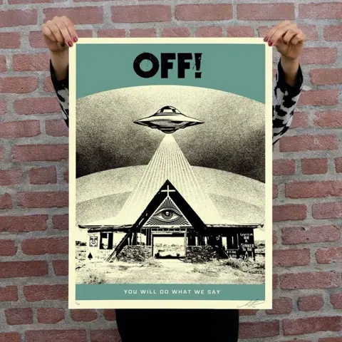 Shepard Fairey (OBEY) - OFF! You Will Do What We Say