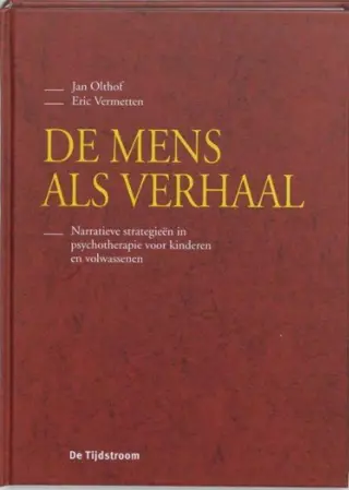J. Olthof - E. Vermetten - De mens als verhaal