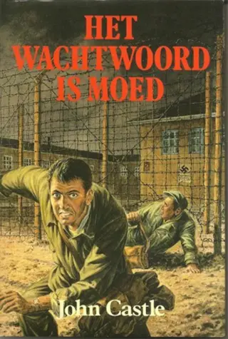 Het wachtwoord is moed: van John Castle