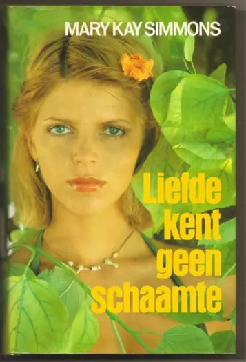 Mary Kay Simmons Liefde kent geen schaamte