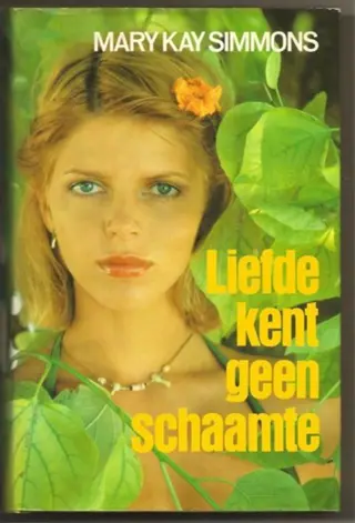 Mary Kay Simmons Liefde kent geen schaamte