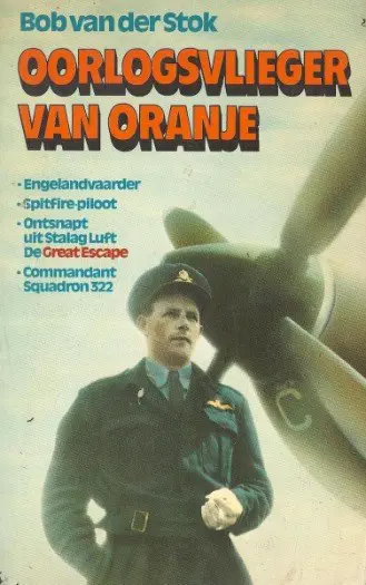 Oorlogsvlieger van oranje - Bob van der Stok