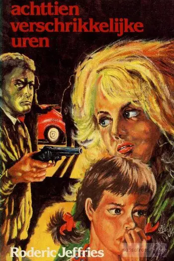 Roderic Jeffries ~ Achttien verschrikkelijke uren