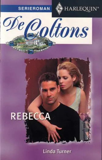 Linda Turner ~ De Coltons 03: Rebecca