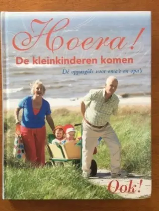 Hoera! De kleinkinderen komen (ook!) - Yvette Kuiper