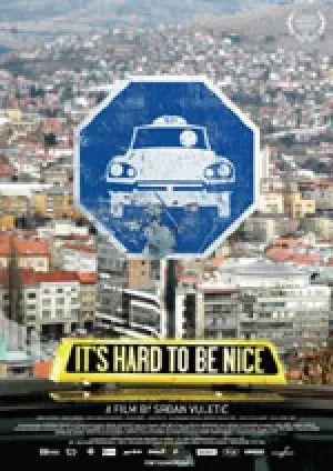 IT ' S HARD TO BE NICE filmposter.