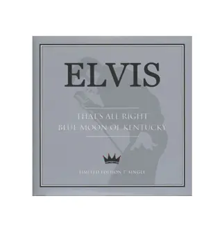 Elvis Presley - That's All Right - Blue Moon of Kentucky LTD