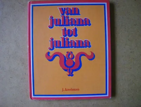 Van juliana tot juliana adv6762