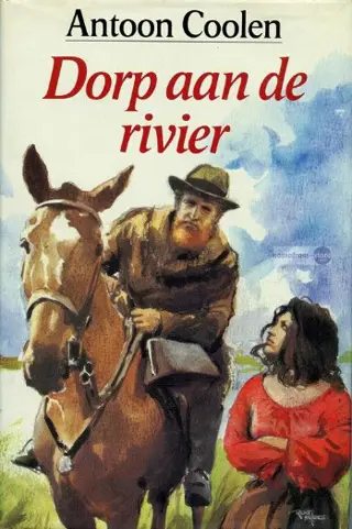 Antoon Coolen ~ Dorp aan de rivier