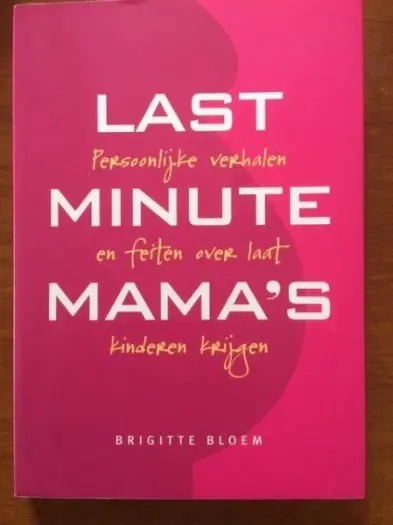 Last minute mama's - Brigitte Bloem