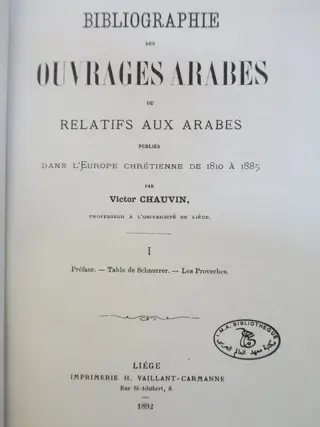 Victor Chauvin - Bibliographie des ouvrages arabes publiés dans l Europe 1810 à 1885. Contes Proverbes Coran Mahomet - 1986