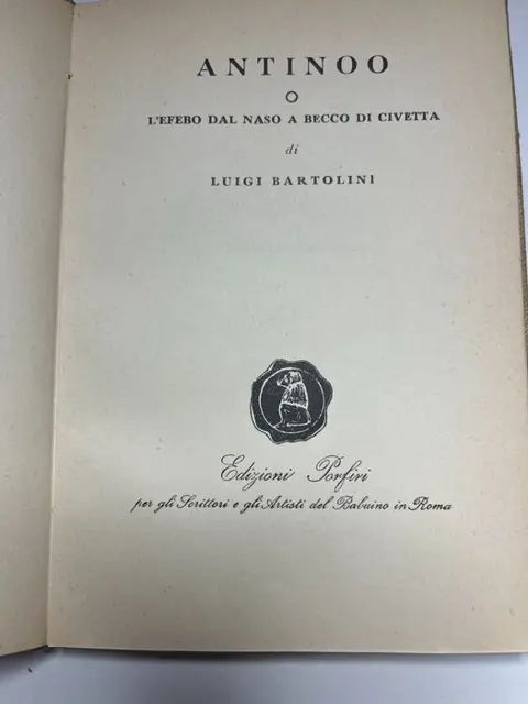 Luigi Bartolini - Antinoo o l'efebo dal naso a becco di civetta - 1955