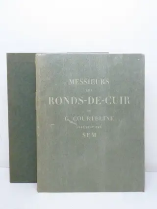 Georges Courteline / Sem, Marcel Schwob - Messieurs les ronds de cuir - 1927