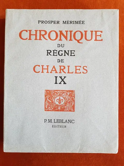 Prosper Mérimée / Guy Arnoux - Chronique du Règne de Charles IX - 1942
