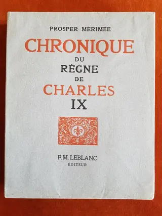 Prosper Mérimée / Guy Arnoux - Chronique du Règne de Charles IX - 1942
