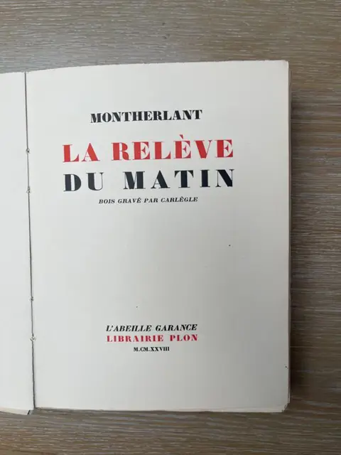Henry de Montherlant / Carlègle - La Relève du matin - 1928