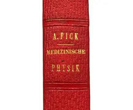 Adolf Fick - Die medizinische Physik - 1858