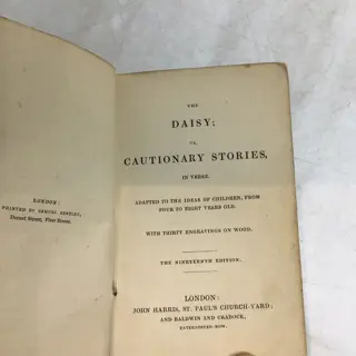 Elizabeth Turner - The Daisy or Cautionary Stories in Verse.Adapted to the Ideas of Children ( hand-coloured woodcuts) - 1835