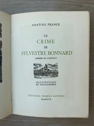 Anatole France / Deslignières - Le Crime De Sylvestre Bonnard - 1947