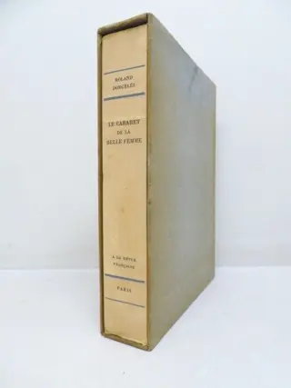 Roland Dorgelès / Jacques Simon - Le Cabaret de la Belle Femme - 1929