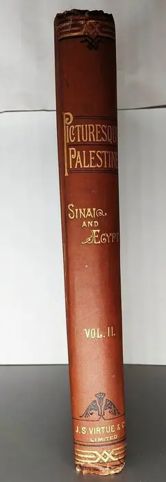 Sir Charles Wilson - Picturesque Palestine, Sinai and Egypt - 1880