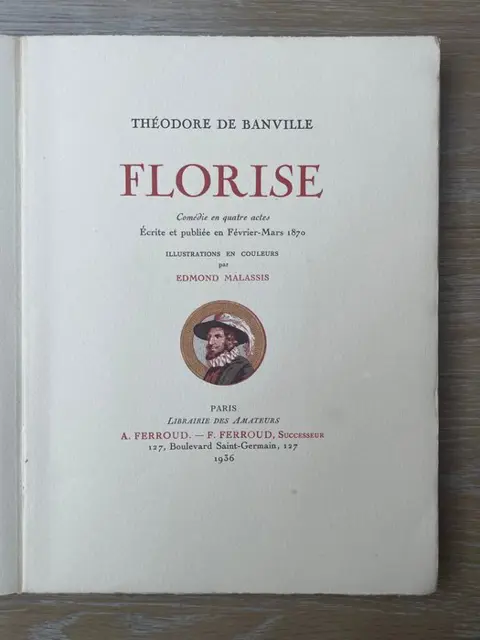 Théodore De Banville / Edmond Malassis - Florise - 1936