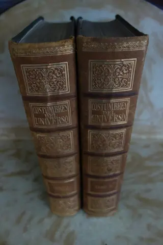 Costumbres del Universo. Narracion popular de las Costumbres, Ceremonias, Ritos y Superticiones - 1922