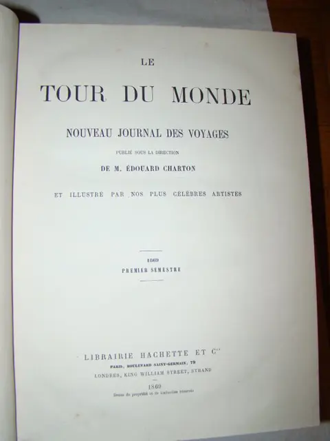 Charton - Le Tour du Monde. Nouveau Journal des Voyages - 1869/1871