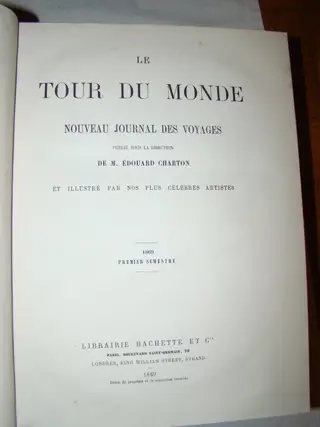 Charton - Le Tour du Monde. Nouveau Journal des Voyages - 1869/1871