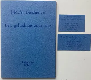 J.M.A. Biesheuvel - Een gelukkige oude dag [+2 andere bibliofiele uitgaven] - 1980/2014