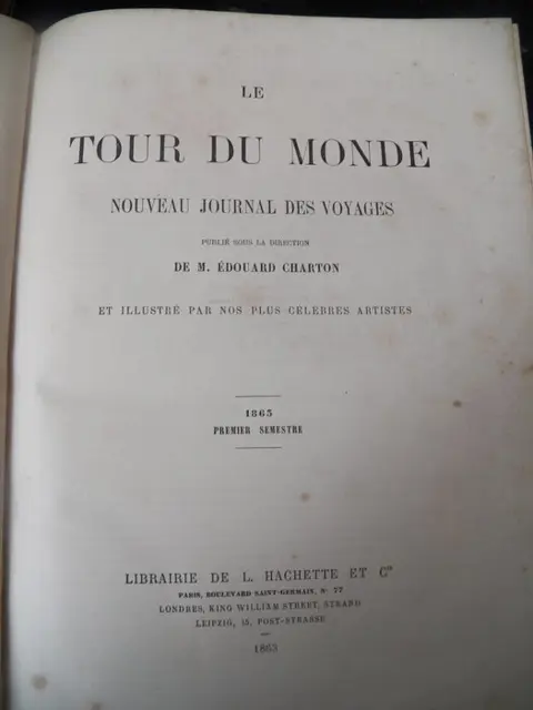 Charton Edouard / Doré e.a. - Le Tour du Monde. Nouveau journal des voyages - 1863